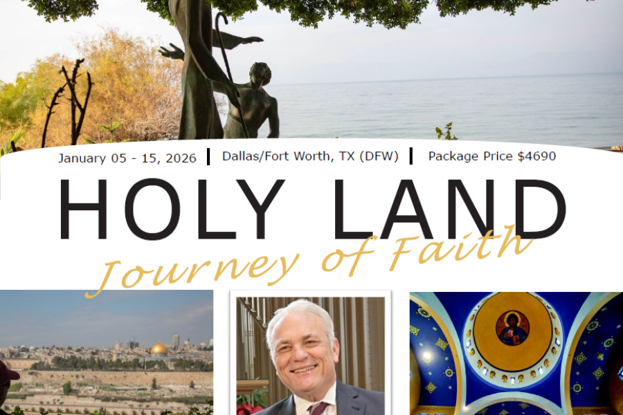 Join Rev. Charles Johnson on a 11 Days Journey of Faith in the Holy Land January 05 – 15 from Dallas/Fort Worth, TX (DFW)