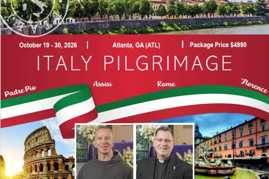 Join Friar Santo and Dcn. Windon on a 12 Day Pilgrimage to Italy from Atlanta, GA (ATL) October 19 – 30, 2026