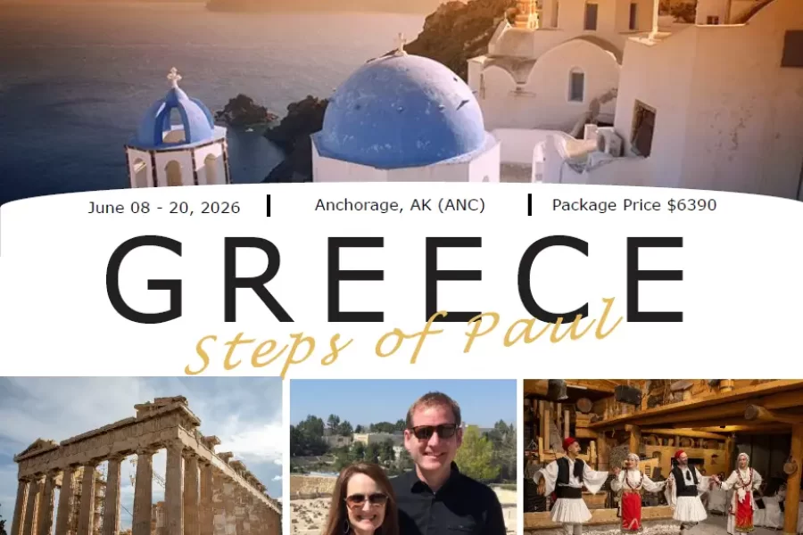 Join Dr. Mark & Vonda Kay goodman following the steps of Paul in Greece and the Greek Islands from Anchorage, AK (ANC) June 08 – 20, 2026