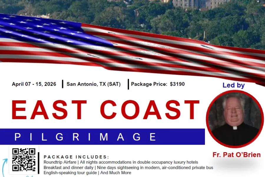 Join Fr. Pat O’Brien on a Pilgrimage to the East Coast USA April 07 – 15, 2026 From San Antonio, TX (SAT)